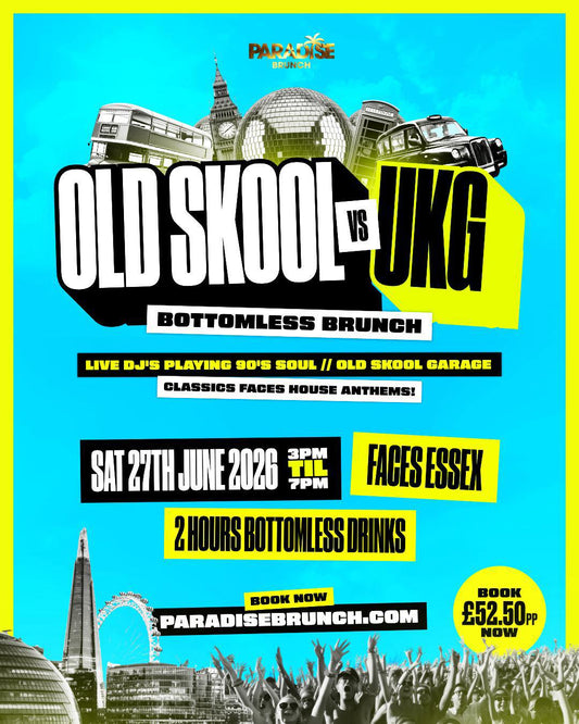 Old Skool Vs UKG Bottomless Brunch | Saturday 27th June